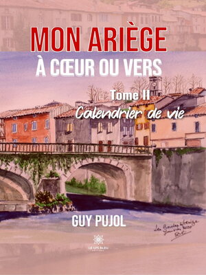 cover image of Mon Ariège à cœur ou vers, Tome 2